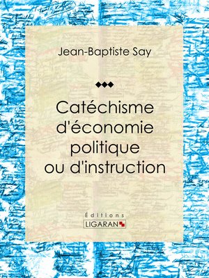 cover image of Catéchisme d'économie politique ou d'instruction familière